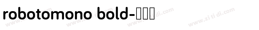 robotomono bold字体转换
